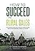 How To Succeed In Rural Sales by St John Craner
