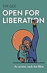 Open for Liberation: An Activist Reads the Bible