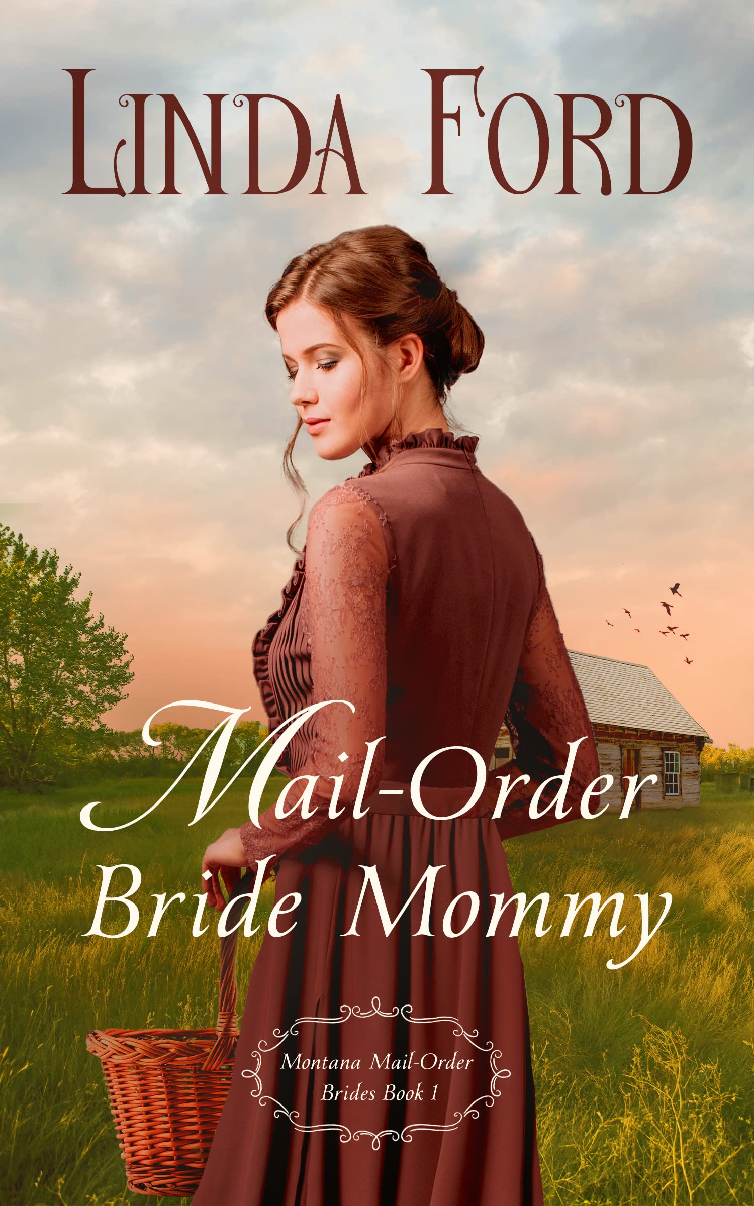 Mail-Order Bride Mommy (Montana Mail-Order Brides, #1)
