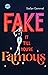 Fake it till you're famous