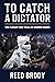To Catch a Dictator: The Pursuit and Trial of Hissène Habré