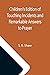 Children's Edition of Touching Incidents and Remarkable Answe... by S.B. Shaw