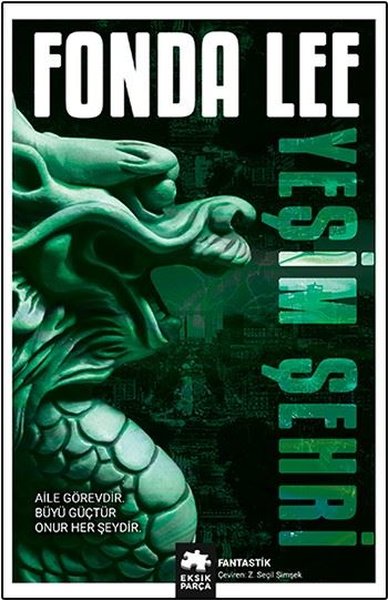 Yeşim Şehri (Yeşil Kemik Efsanesi, #1)