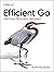 Efficient Go: Data-Driven Performance Optimization