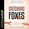 Catching Foxes: A...