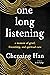 one long listening: a memoir of grief, friendship, and spiritual care