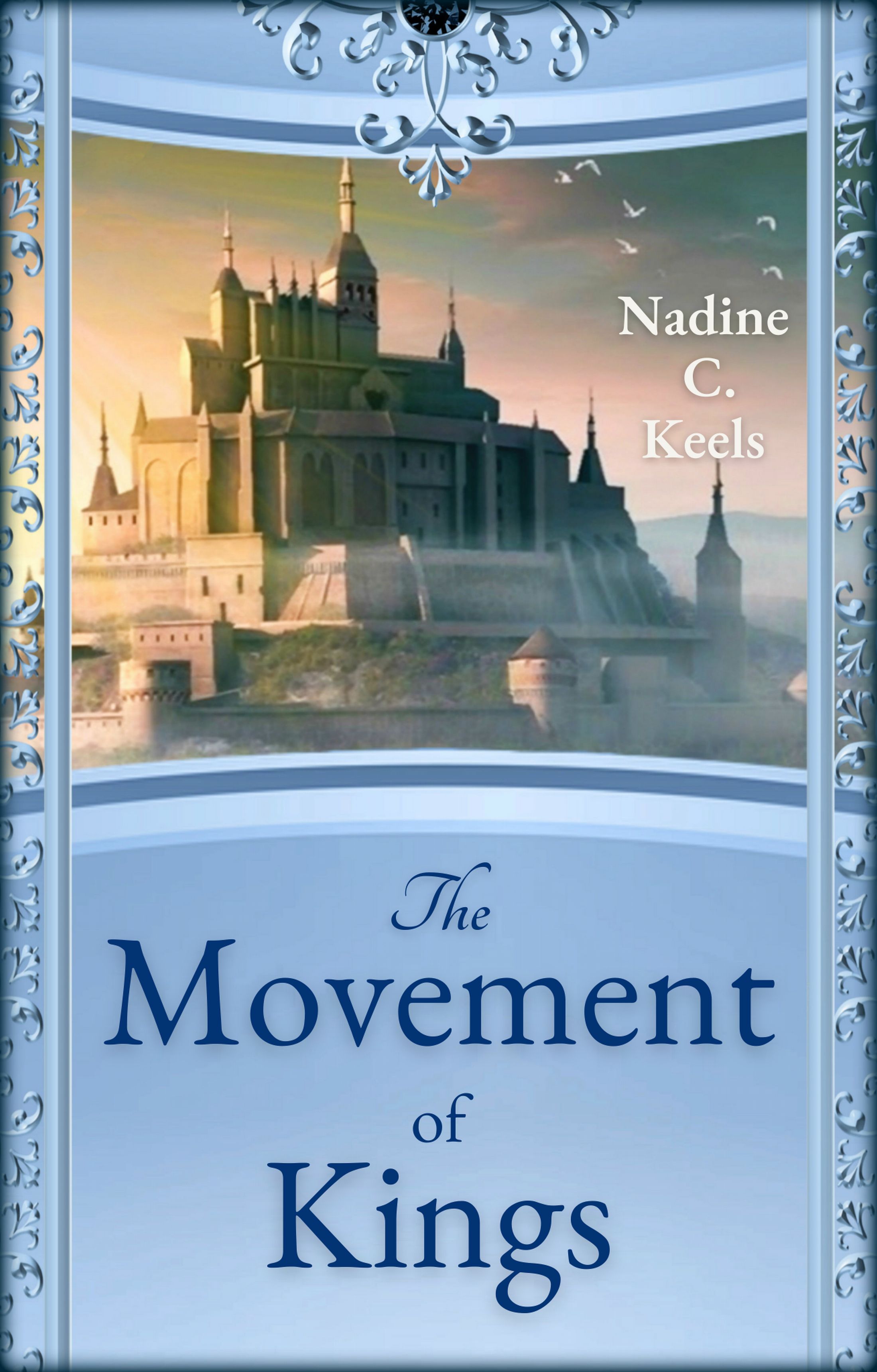 The Movement of Kings (Movement of Crowns #3)