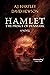 Hamlet, Prince of Denmark: A Novel