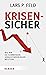 Krisensicher: Wie Wir Die K...
