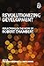 Revolutionizing Development: Reflections on the Work of Robert Chambers
