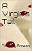 A Virgin's Tail