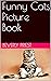 Funny Cats Picture Book by Beverly Priest
