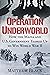Operation Underworld by Matthew  Black