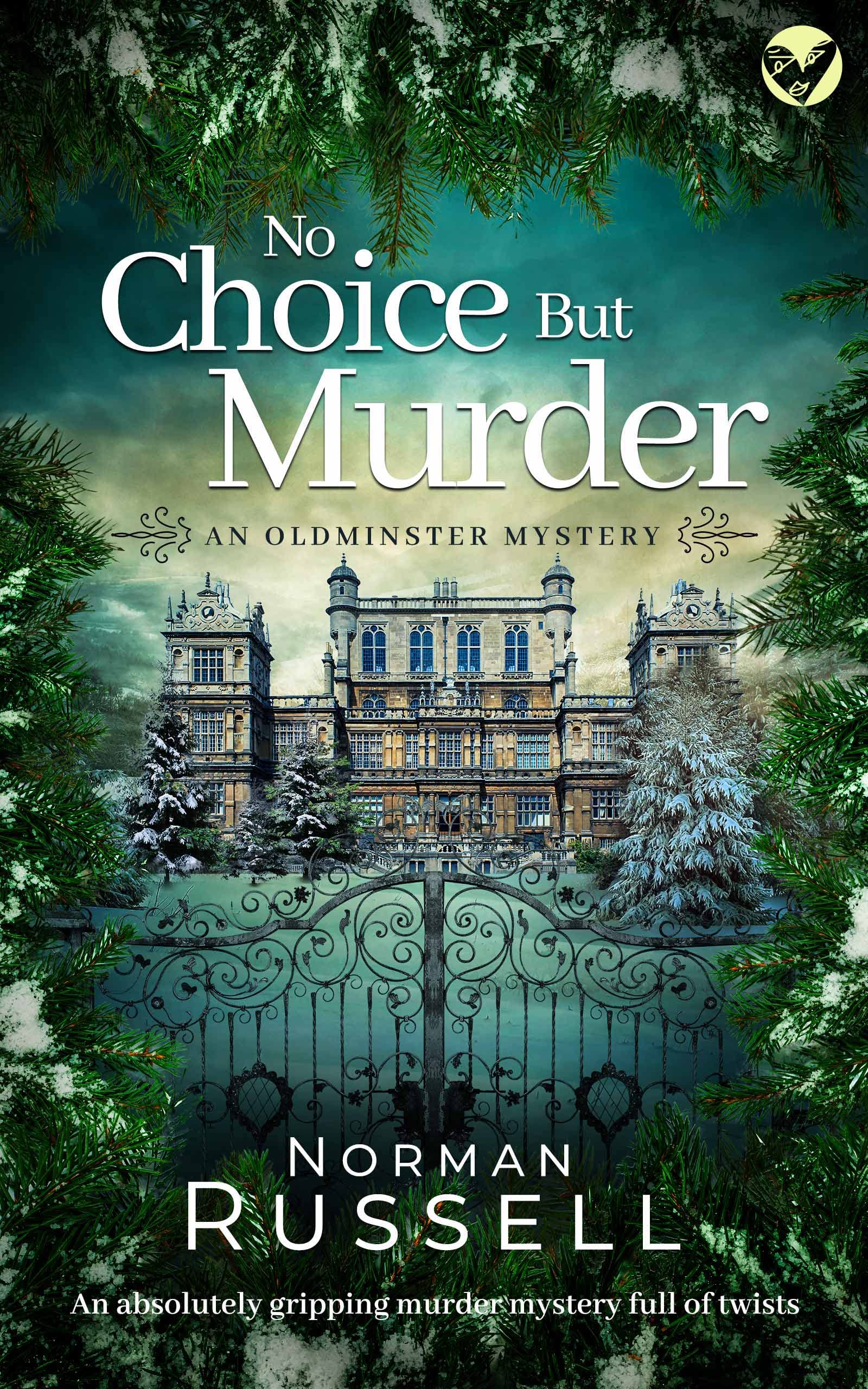 No Choice but Murder (The Oldminster Mysteries #4)