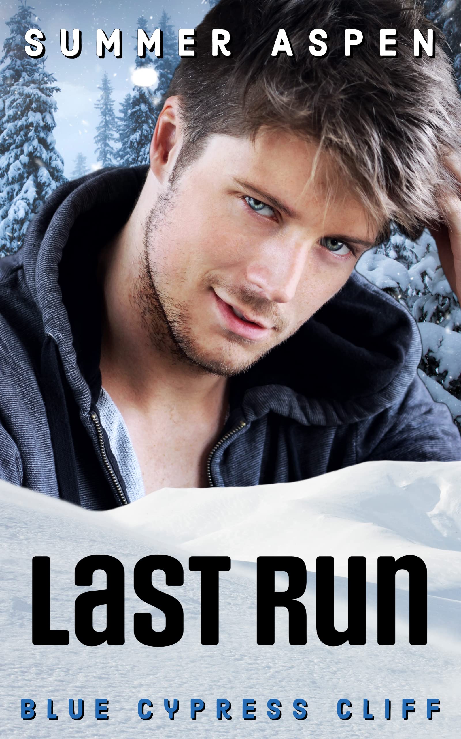 Last Run (Blue Cypress Cliff #1)