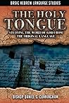 Basic Hebrew Language Studies: The Holy Tongue: Studying the Word of God from the Original Language