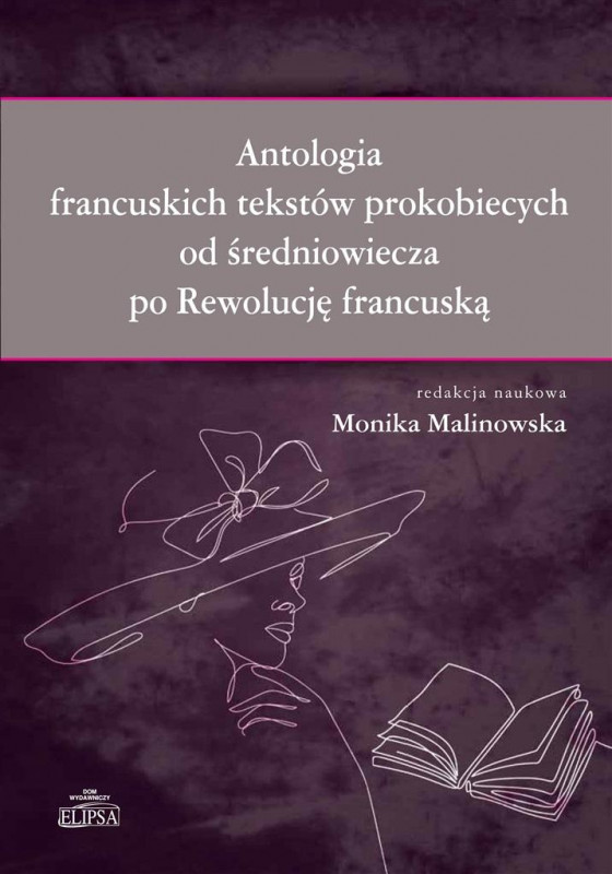 Antologia francuskich tekstów prokobiecych od średniowiecza po Rewolucję francuską (Paperback)