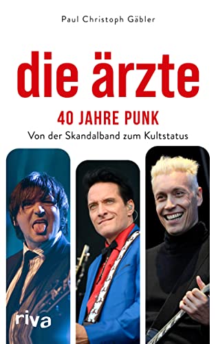 Die Ärzte – 40 Jahre Punk: Von der Skandalband zum Kultstatus