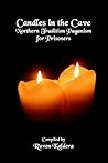 Candles in the Cave: Northern Tradition Paganism for Prisoners