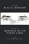 Miradas de un verso libre (Spanish Edition) Miradas de un verso libre (Spanish Edition)
