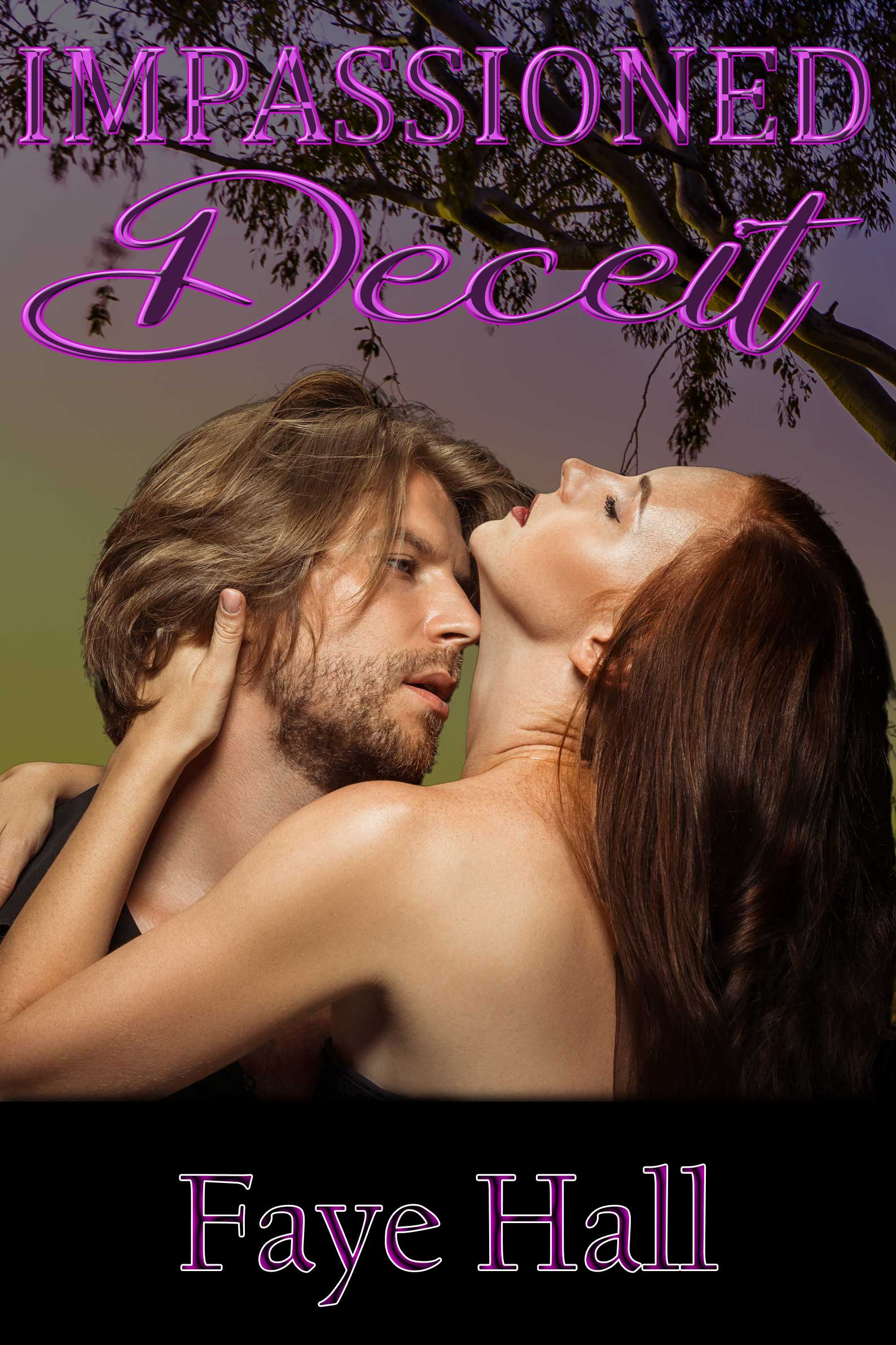 Impassioned Deceit