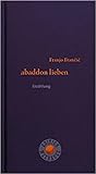 abaddon lieben: Erzählung