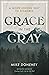 Grace in the Gray by Mike Donehey