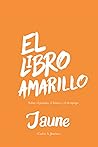 El Libro Amarillo: Sobre el pasado, el futuro y el desapego El Libro Amarillo: Sobre el pasado, el futuro y el desapego