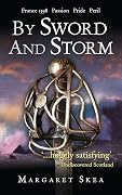 By Sword and Storm: Passion, pride and peril in 16th c Scotland - Munro series Book 3