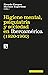 Higiene mental, psiquiatría y sociedad en Iberoamérica (1920-... by Ricardo Campos