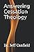 Answering Cessation Theology by Jeff Canfield