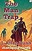 The Man Trap (Annotated): A pulp adventure-western