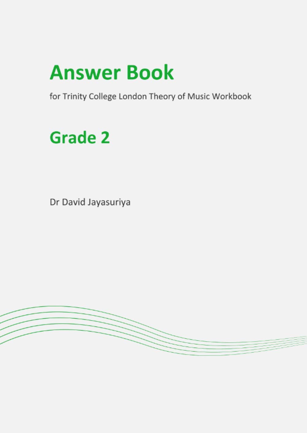 Answer book for Trinity College London Theory of Music Workbook: Grade 2 Answer Book (Answer Books for Trinity College London Theory of Music Workbooks)