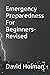 Emergency Preparedness For Beginners-Revised