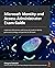 Microsoft Identity and Access Administrator Exam Guide: Implement IAM solutions with Azure AD, build an identity governance strategy, and pass the SC-300 exam