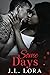Some Days: A gunshot wound, a sexy doctor, and the bedside promise that opens up a journey, of sex, self-discovery, and love. (Sometimes Love Happens Standalones Collection)
