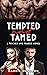 Tempted and Tamed (Tricked ...