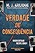 Verdade ou Consequência (Portuguese Edition)