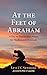 At the Feet of Abraham: A Day-To-Day Dialogic PRAXIS for Muslims and Christians