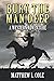 Bury The Man Deep: A Wester...