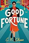 Good Fortune by C.K. Chau