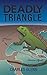 Deadly Triangle (Steve Hart...