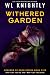Withered Garden by W.L. Knightly