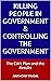 Killing People in Government & Controlling the Government by Anthony Frank