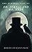 The Strange Case of Dr Jekyll and Mr Hyde: the Original 1886 Classic (Annotated)