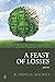 A Feast of Losses by R. Nikolas Macioci