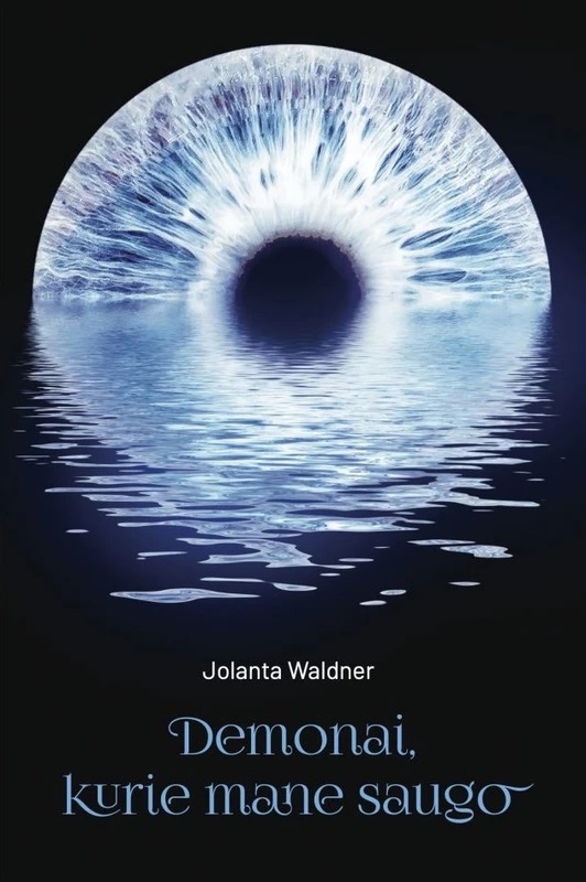 Demonai, kurie mane saugo (Hardcover)
