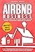 Airbnb Business: The Ultima...