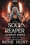 Soul Reaper Academy - Books One to Four