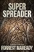 Super Spreader: A Novel